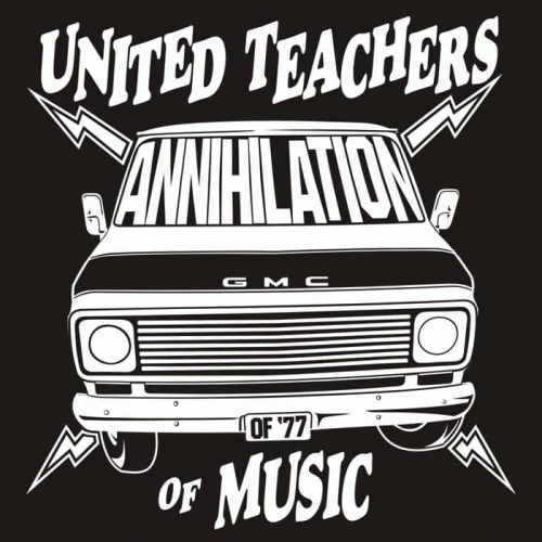 United Teachers Of Music : Annihilation of '77